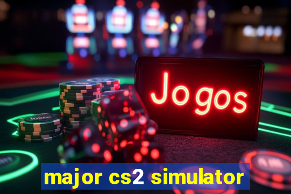 major cs2 simulator